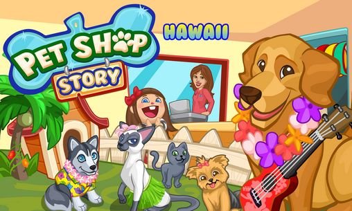 game pic for Pet shop story: Hawaii